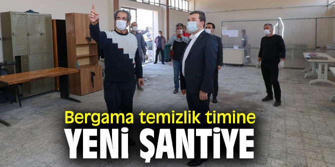 Bergama Belediyesi'nden temizlik timine yeni şantiye