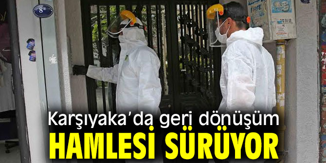 Karşıyaka’da atıklar evden alınıyor!