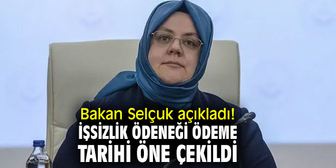 Bakan Selçuk'tan flaş İşsizlik Ödeneği açıklaması!