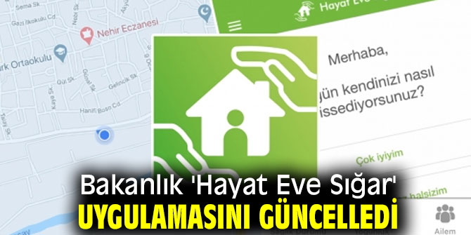 Bakanlık 'Hayat Eve Sığar' uygulamasını güncelledi!