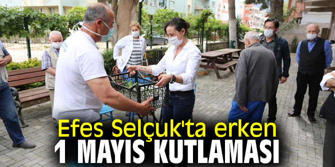 Efes Selçuk'ta erken 1 Mayıs kutlaması