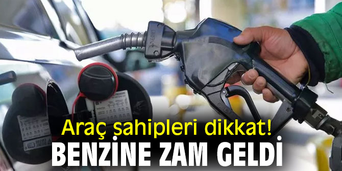 Araç sahipleri dikkat! Benzine zam geldi