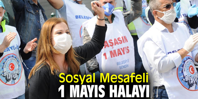 Sosyal Mesafeli 1 Mayıs Halayı