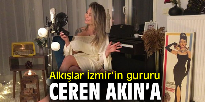 Alkışlar İzmir’in gururu Ceren Akın’a