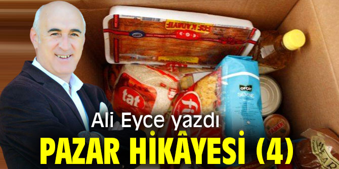 Pazar Hikâyesi (4)