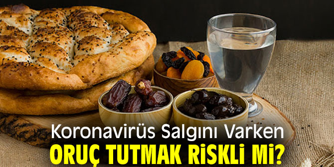 Salgında Oruç Tutmak Risk İçerir mi?