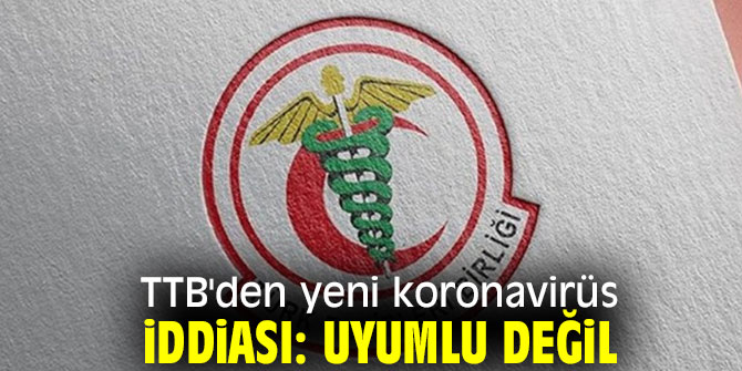 Türk Tabipler Birliği'nden koronavirüs iddiası!