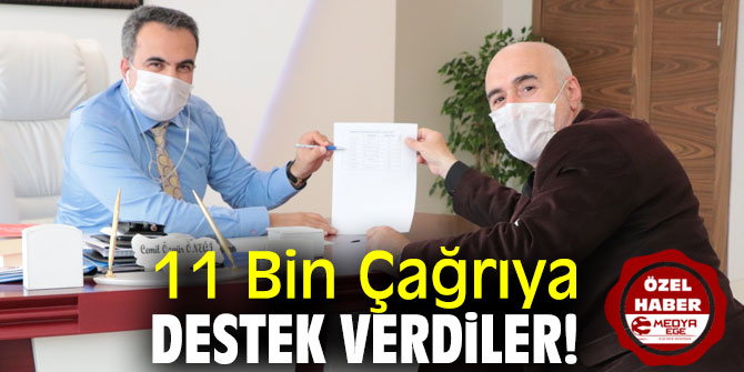 11 Bin Çağrıya Destek Verdiler!