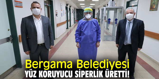 Bergama Belediyesi'nden yüz koruyucu siperlik!