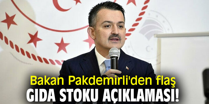 Bakan Pakdemirli'den flaş gıda stoku açıklaması!