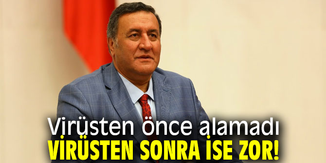Virüsten önce alamadı, Virüsten sonra ise zor…