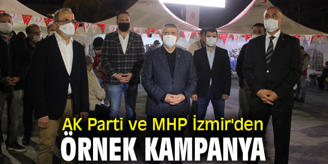AK Parti ve MHP İzmir'den örnek kampanya