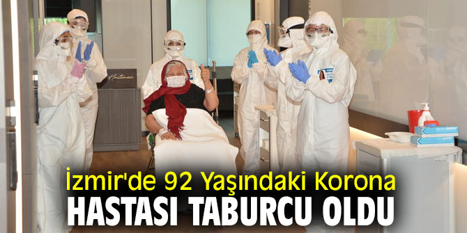 İzmir'de 92 Yaşındaki Korona Hastası Taburcu Oldu