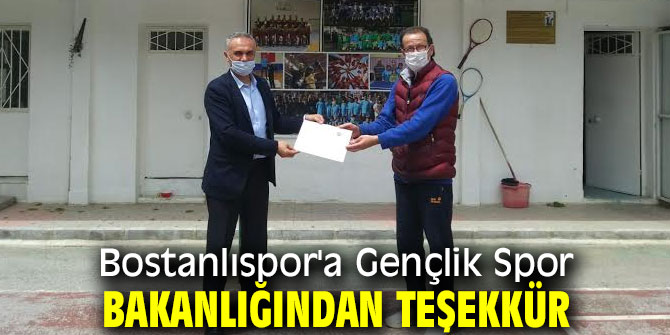 Bostanlıspor'a Gençlik Spor Bakanlığından teşekkür
