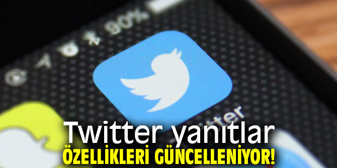 Twitter yanıtlar özellikleri güncelleniyor!
