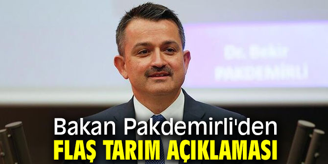 Bakan Pakdemirli'den flaş tarım açıklaması 