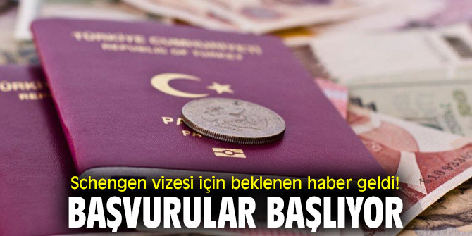 Schengen vizesi için beklenen haber geldi