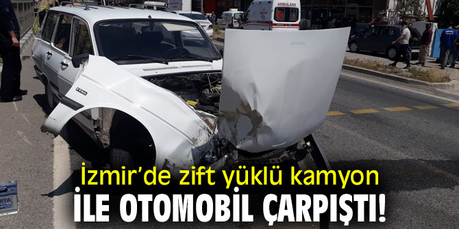 İzmir’de feci kaza! Zift yüklü kamyon ile otomobil çarpıştı