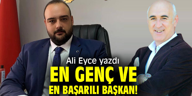 En Genç ve En Başarılı Başkan!