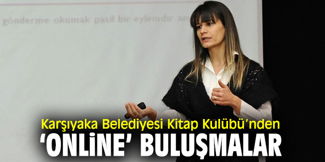 “Kitap Kulübü” buluşmaları Karşıyaka'da başlıyor