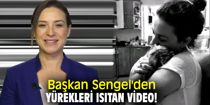 Başkan Sengel'den yürekleri ısıtan video!