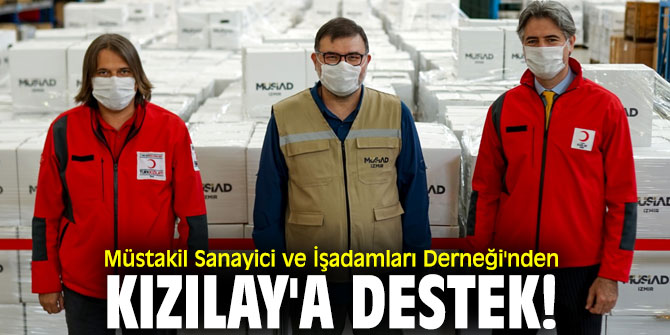 Müstakil Sanayici ve İşadamları Derneği'nden Kızılay'a destek!