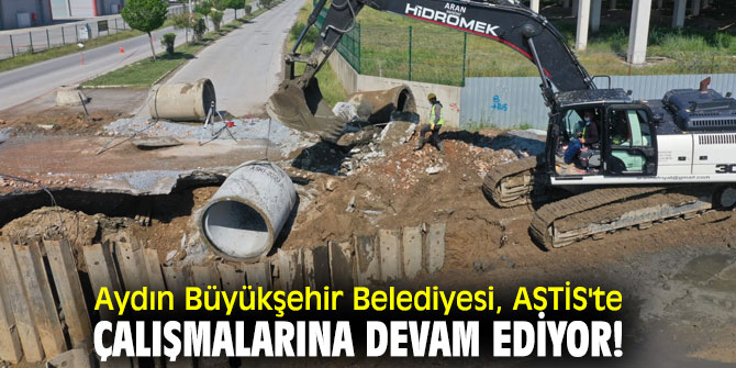ASKİ, ASTİS'te çalışmalarına devam ediyor!