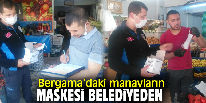 Bergama Belediyesi'nden manavlara maske!