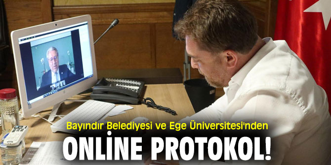Bayındır Belediyesi ve EÜ'den online protokol!