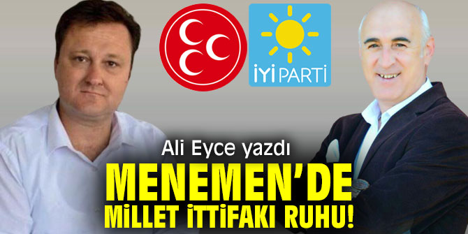Menemen’de Millet İttifakı Ruhu!