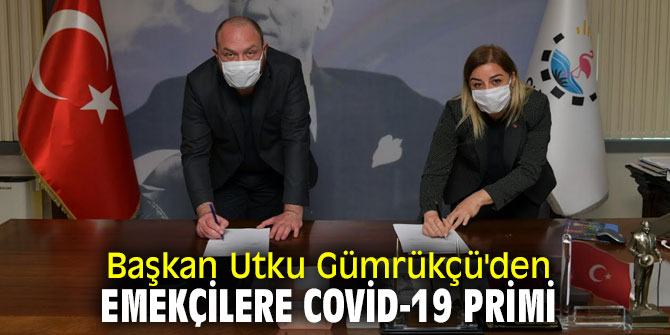 Başkan Gümrükçü'den personele korona Primi