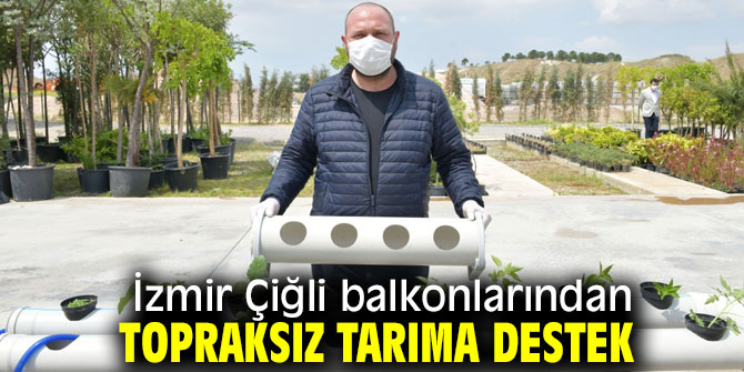Çiğli'de topraksız tarıma destek
