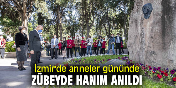 İzmir'de anneler gününde Zübeyde Hanım anıldı