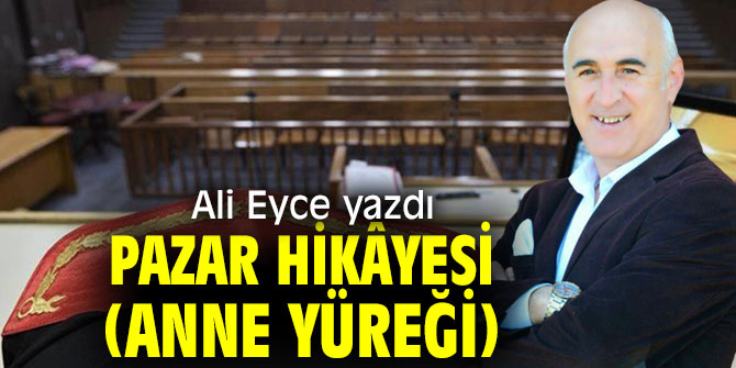 Pazar Hikâyesi (Anne Yüreği)