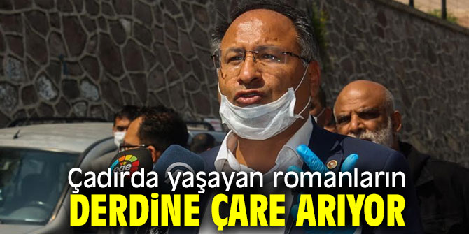 Çadırda yaşayan romanların derdine çare arıyor