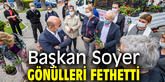Başkan Soyer gönülleri fethetti