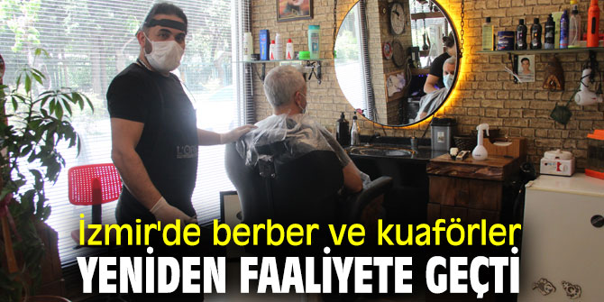 Berber ve kuaförler yeniden faaliyete geçti
