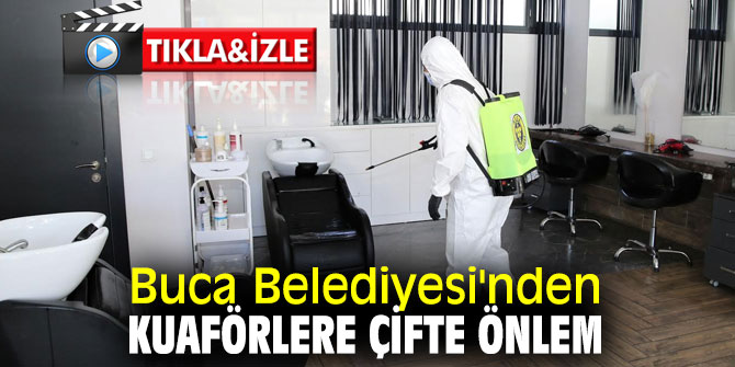 Buca Belediyesi'nden Kuaförlere çifte önlem