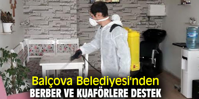 Balçova Belediyesi'nden berber ve kuaförlere destek