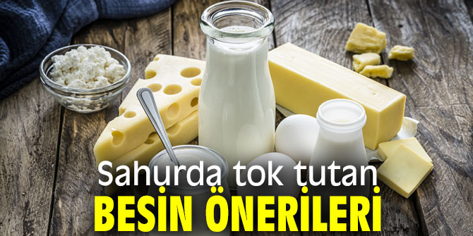 Dikkat! Sahurda tok tutan besin önerileri