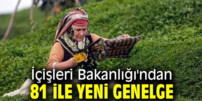 İçişleri Bakanlığı 81 ile yeni genelge gönderdi!