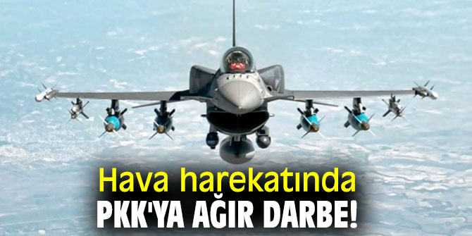 Hava harekatında terör örgütüne ağır darbe!