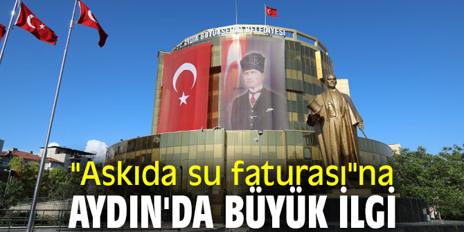 "Askıda su faturası"na Aydın'da büyük ilgi