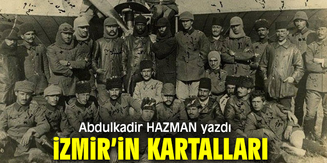 İZMİR’İN KARTALLARI