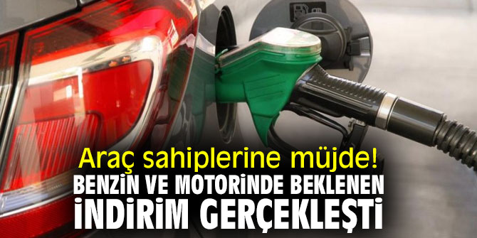 Benzin ve motorine indirim geldi