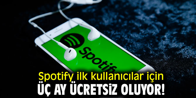 Spotify üç ay ücretsiz oluyor! 