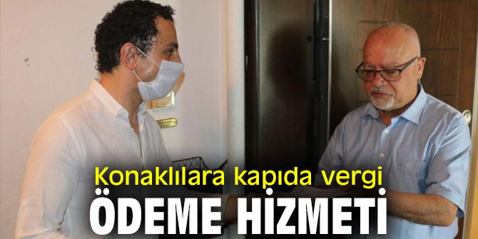 Konak'ta Belediye evinize geliyor