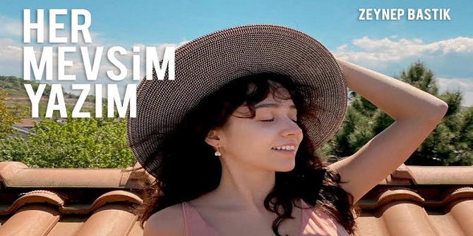 ZEYNEP BASTIK YENİ ŞARKISI İLE YAZI ERKEN GETİRDİ!