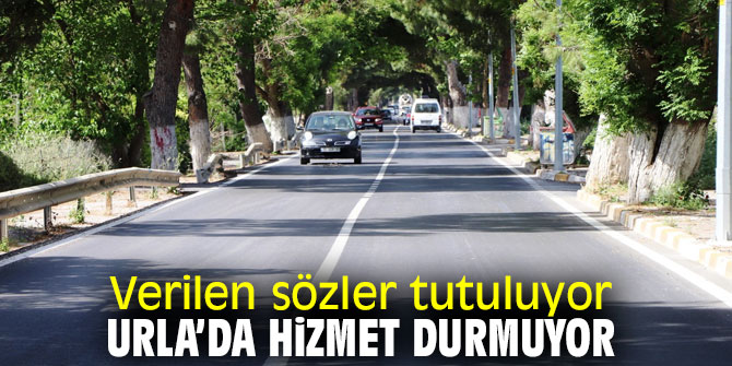 Urla’da hizmet durmuyor!