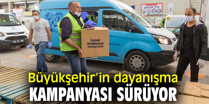 İzmir Büyükşehir Belediyesi'nin dayanışma kampanyası sürüyor